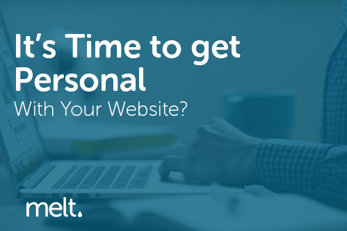 It’s Time to get Personal With Your Website