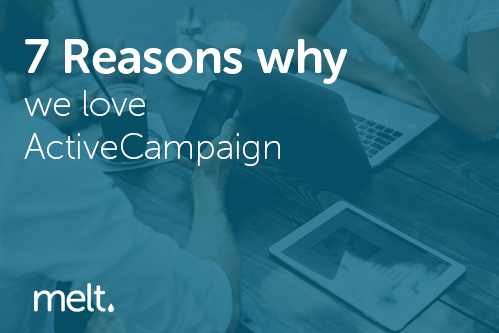 7 reasons why we love ActiveCampaign