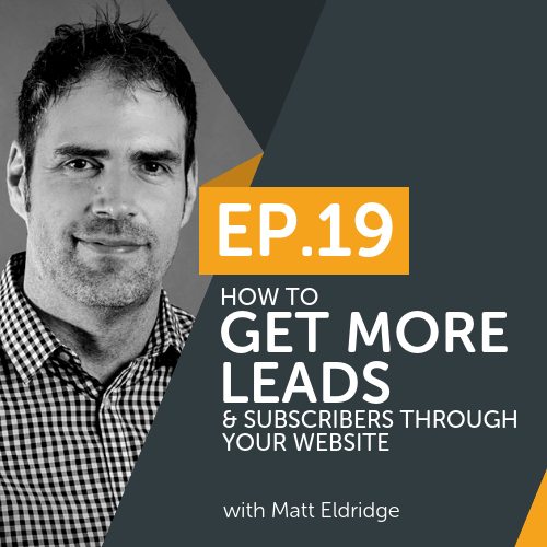 How To Get More Leads & Subscribers Through Your Website